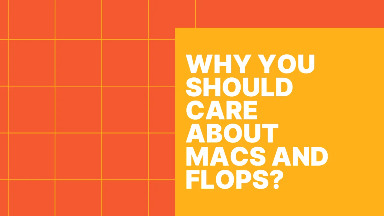 MACs and FLOPs Featured